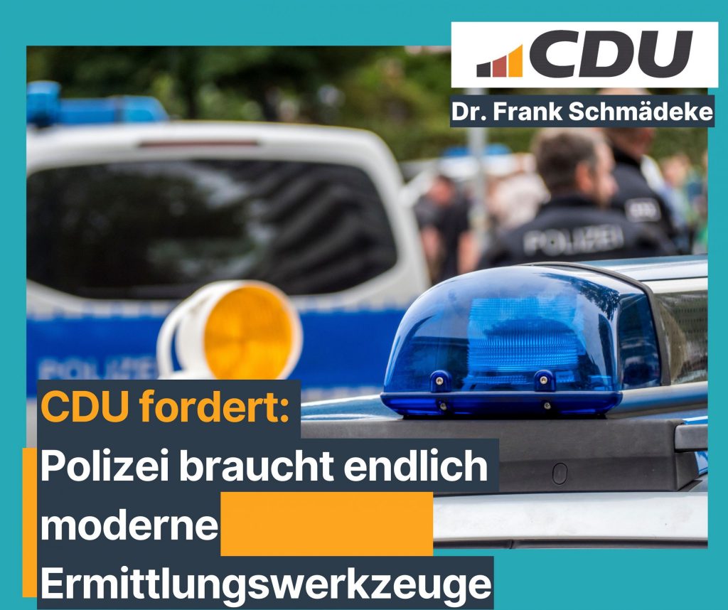 Polizei braucht endlich moderne Ermittlungswerkzeuge